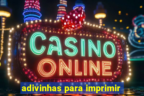 adivinhas para imprimir